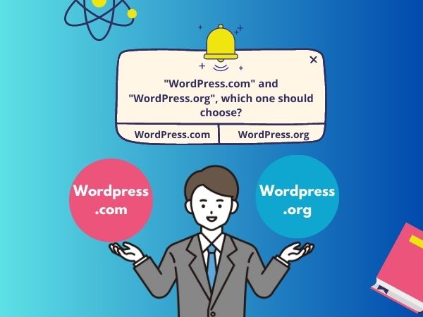 Có hai loại Wordpress. Sự khác nhau giữa Wordpress.com và Wordpress.org.