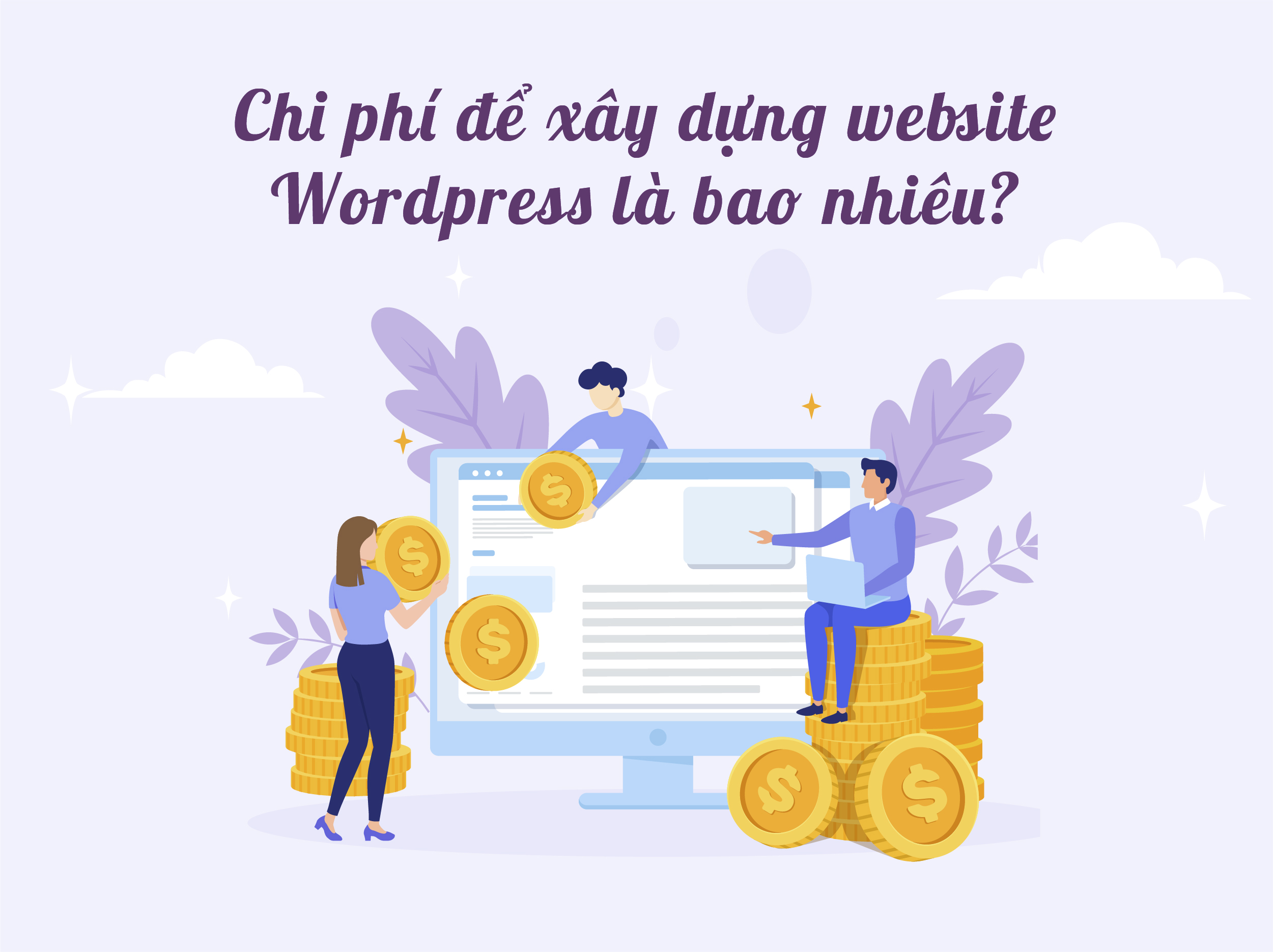 Chi phí để xây dựng website Wordpress là bao nhiêu?