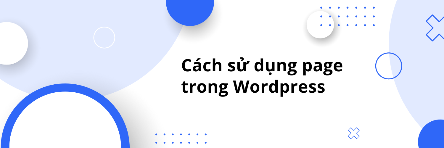 Cách sử dụng page trong Wordpress