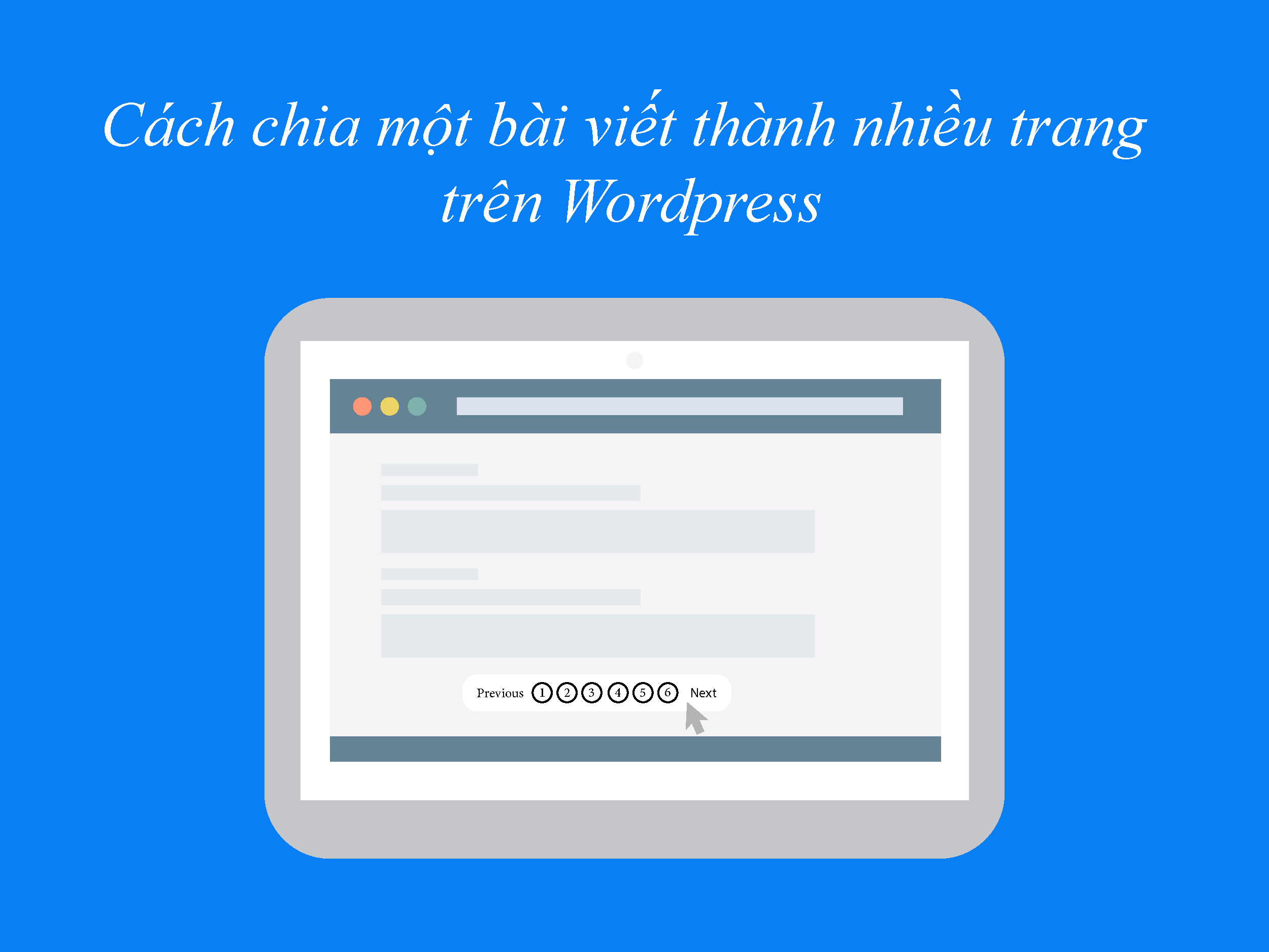 Cách chia một bài viết thành nhiều trang trên Wordpress