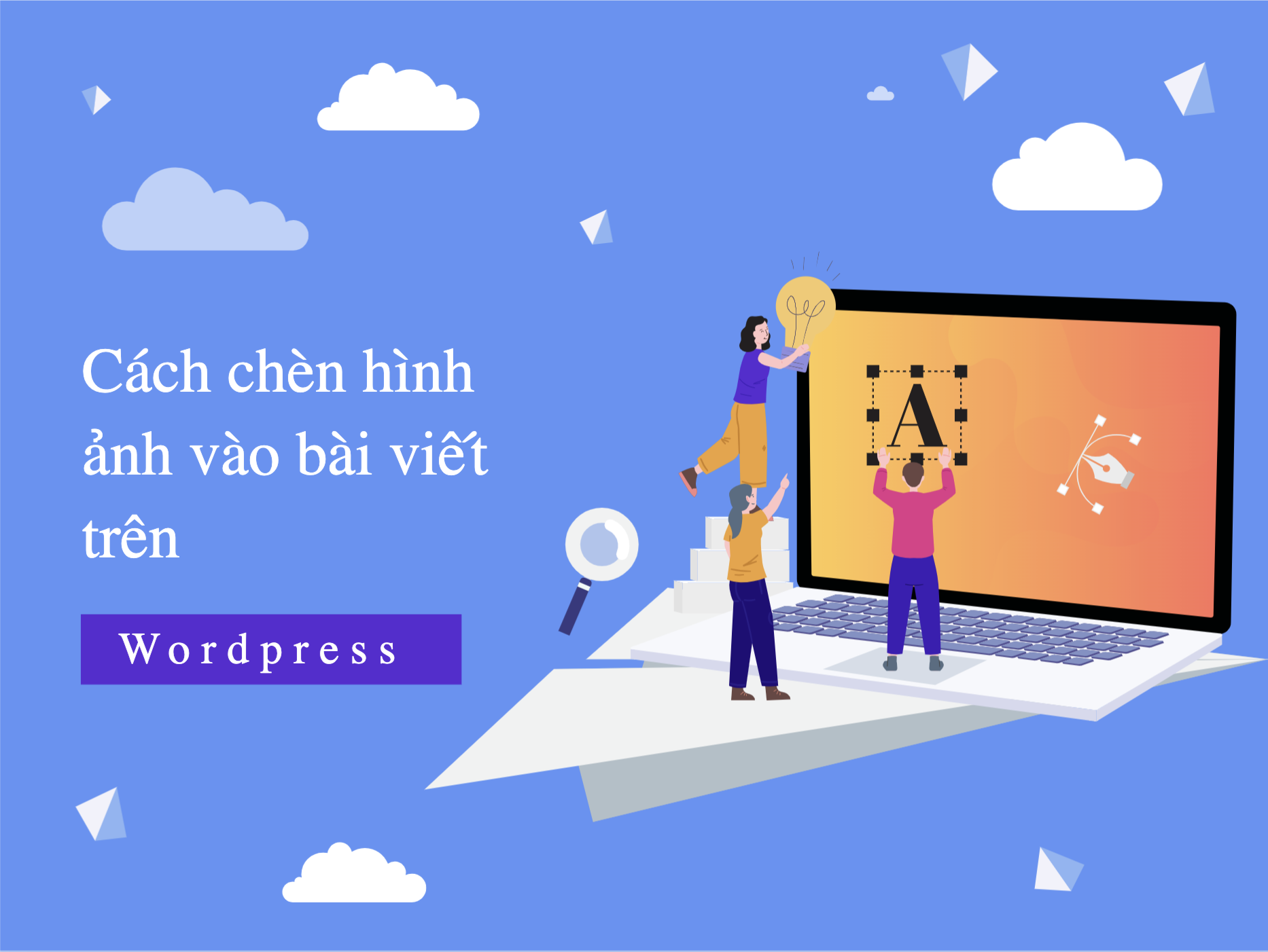 Cách chèn hình ảnh vào bài viết trên Wordpress